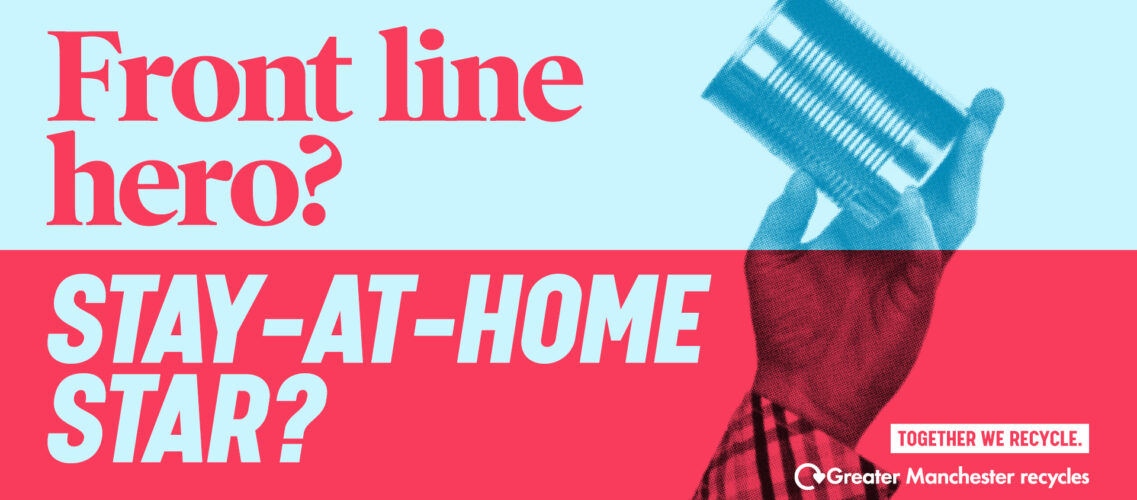 together we recycle infographic, reads: front line hero? stay-at-home star? together we recycle