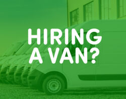 Green image with text - Hiring a van?