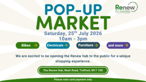 Pop up market 25th July 10am to 3pm . The Renew Hub Nash Road Trafford, M17 1SX. Please note card payment only.